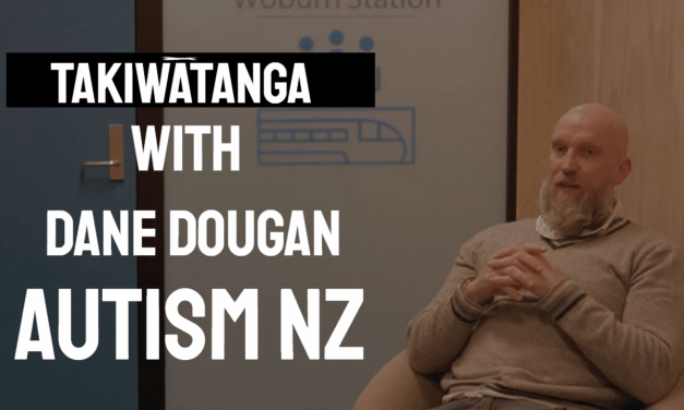 Takiwātanga with Dane Dougan of Autism NZ